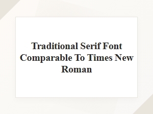 Classic Serif Font Like Times New Roman