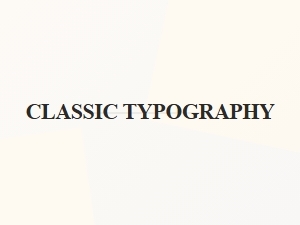 Classic Typography Style Like Times New Roman